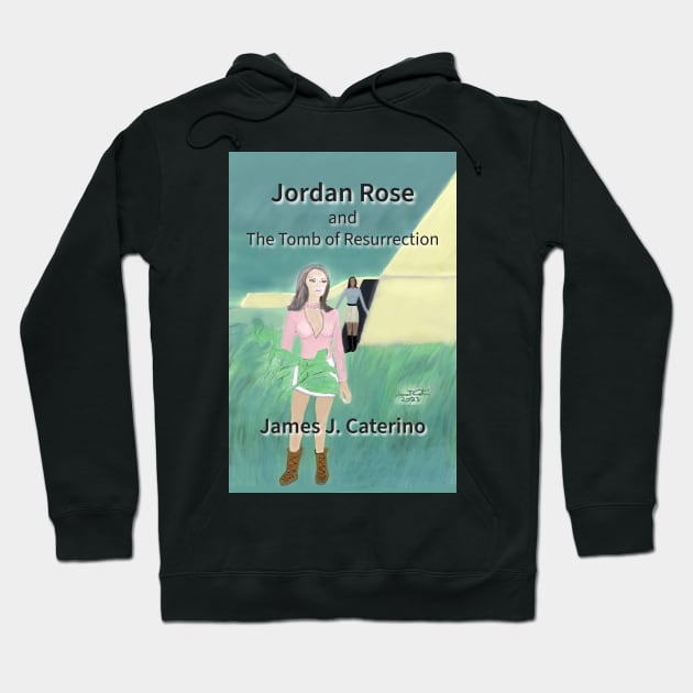 Jordan Rose and the Tomb of Resurrection Hoodie by Caterino Books and Art